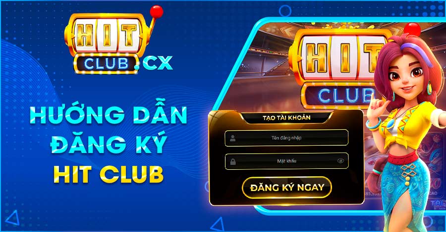 Đăng ký Hit Club trên website cổng game