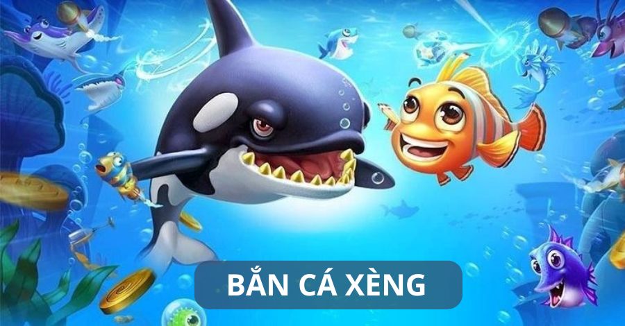 Bắn cá xèng